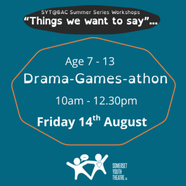 Drama-Games-athon. Summer Series - SYT@BAC
